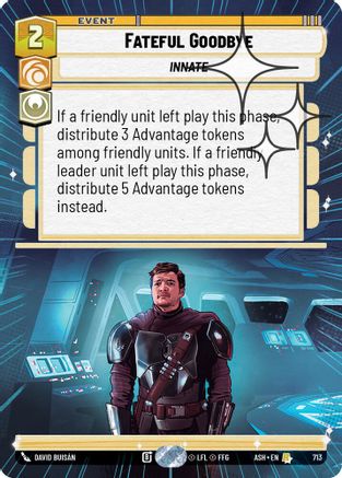 Fateful Goodbye (Hyperspace Foil) (713) [Ashes of the Empire] Foil