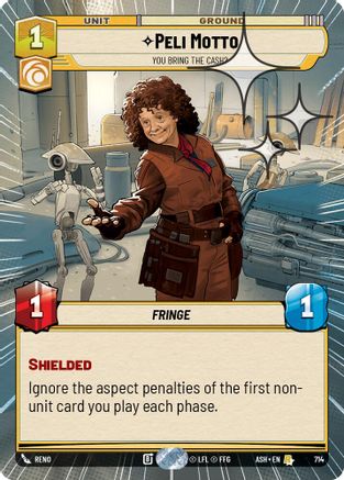 Peli Motto - You Bring the Cash? (Hyperspace Foil) (714) [Ashes of the Empire] Foil