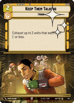 Keep Them Talking (Hyperspace Foil) (735) [Ashes of the Empire] Foil