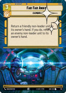 Far Far Away (Hyperspace Foil) (738) [Ashes of the Empire] Foil