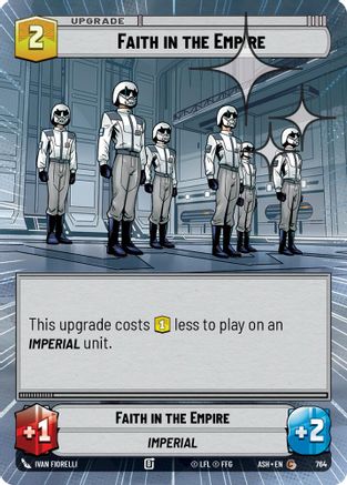 Faith in the Empire (Hyperspace Foil) (764) [Ashes of the Empire] Foil