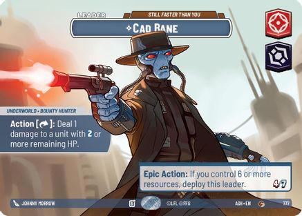 Cad Bane - Still Faster Than You (Showcase) (777) [Ashes of the Empire] Foil