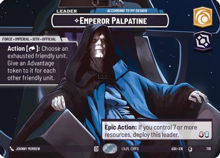 Emperor Palpatine - According to My Design (Showcase) (781) [Ashes of the Empire] Foil