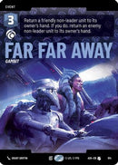 Far Far Away (Prestige) (814) [Ashes of the Empire]