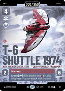 T-6 Shuttle 1974 - With a Mentor's Dedication (Serialized) (894) [Ashes of the Empire] Foil