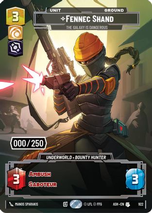 Fennec Shand - The Galaxy Is Dangerous (Serialized) (922) [Ashes of the Empire] Foil