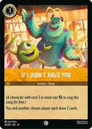 If I Didn't Have You (32/204) - Attack of the Vine Cold Foil