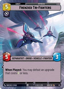 Frenzied Tri-Fighters (Hyperspace) (521) [Homeworlds]