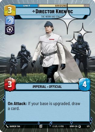 Director Krennic - The Work Has Stalled (Hyperspace Foil) (571) [Homeworlds] Foil