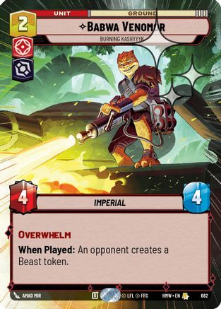 Babwa Venomor - Burning Kashyyyk (Hyperspace Foil) (662) [Homeworlds] Foil