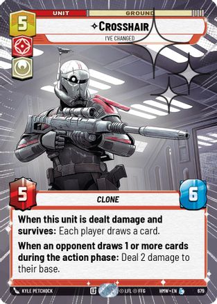 Crosshair - I've Changed (Hyperspace Foil) (679) [Homeworlds] Foil