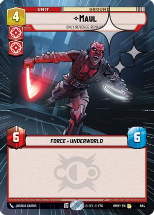 Maul - Only Revenge Remains (Hyperspace Foil) (684) [Homeworlds] Foil