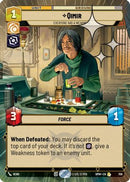 Qimir - Everyone Has a Weakness (Hyperspace Foil) (706) [Homeworlds] Foil