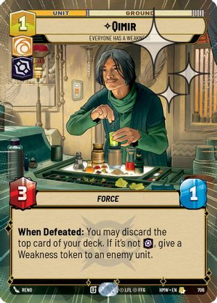 Qimir - Everyone Has a Weakness (Hyperspace Foil) (706) [Homeworlds] Foil