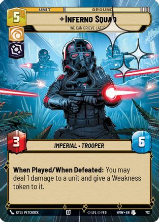 Inferno Squad - We Can Grieve Later (Hyperspace Foil) (712) [Homeworlds] Foil