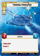 Tribubble Bongo Sub (Hyperspace Foil) (723) [Homeworlds] Foil