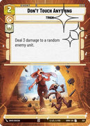 Don't Touch Anything (Hyperspace Foil) (727) [Homeworlds] Foil
