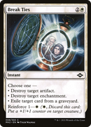 Break Ties (MH2-008) [Modern Horizons 2]