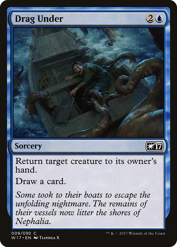Drag Under (W17-009) [Welcome Deck 2017]