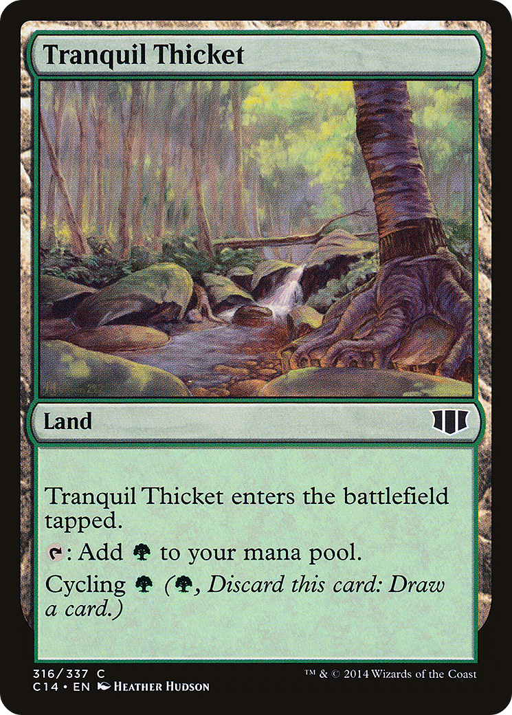 Tranquil Thicket (C14-316) [Commander 2014]