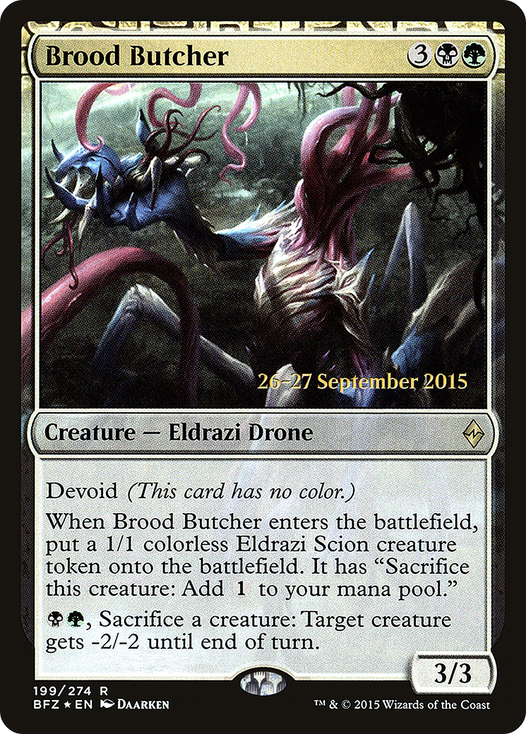 Brood Butcher (PRE-199S) [Battle for Zendikar Promos]: (devoid) Foil
