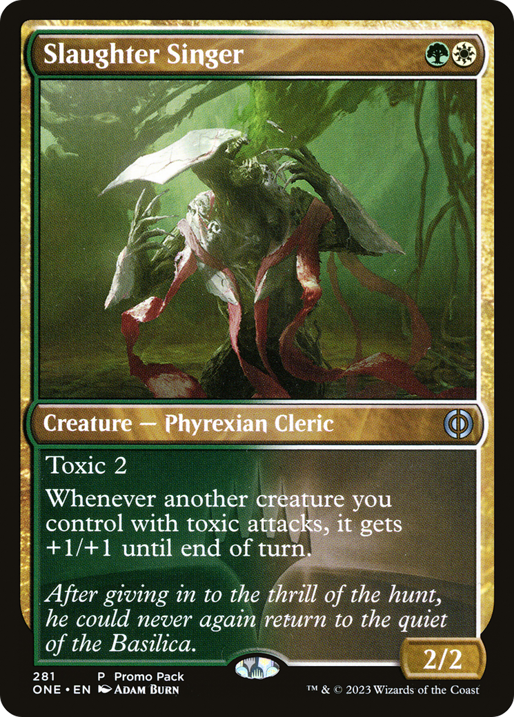 Slaughter Singer (PPONE-281) [Promo Pack: Phyrexia: All Will Be One] Foil