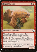 Ingot Chewer (LIST-CM2-110) [The List]