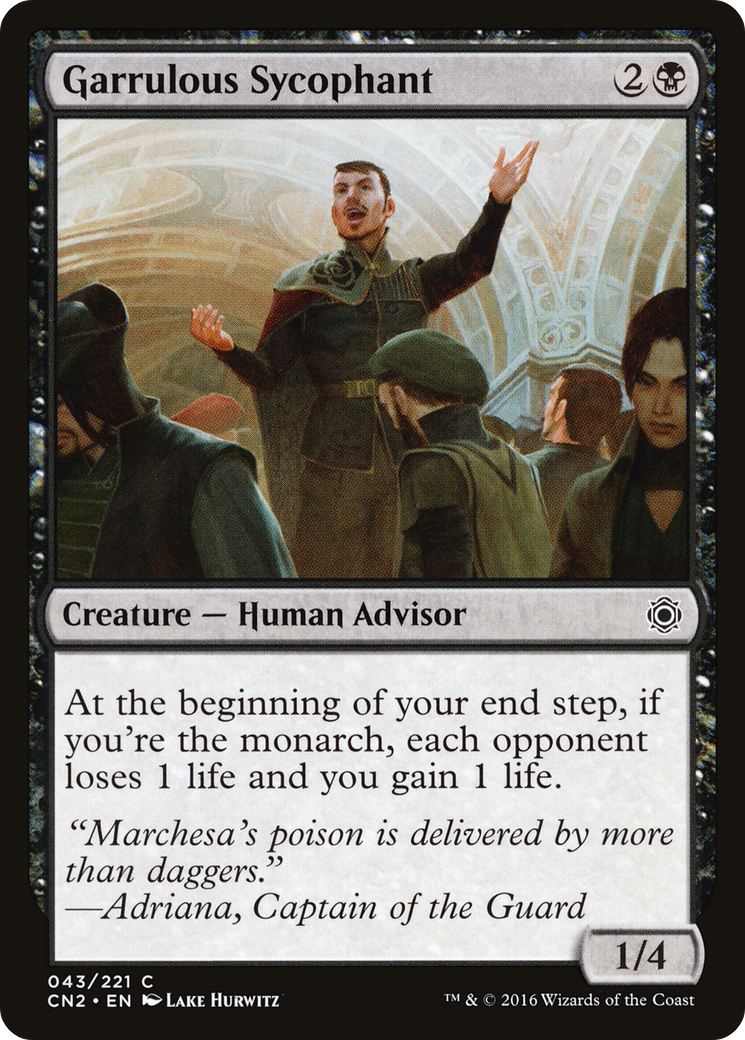 Garrulous Sycophant (CN2-043) [Conspiracy: Take the Crown]