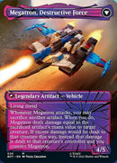 Megatron, Tyrant // Megatron, Destructive Force (BOT-026) [Transformers]: (convertdfc, shatteredglass) (Borderless)