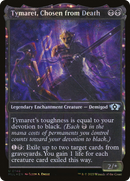 Tymaret, Chosen from Death (MUL-148) [Multiverse Legends]: (Showcase, enchantment) Foil