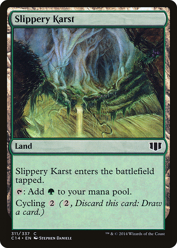Slippery Karst (C14-311) [Commander 2014]