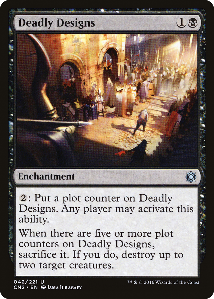 Deadly Designs (CN2-042) [Conspiracy: Take the Crown]