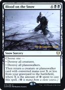 Blood on the Snow (PRE-79S) [Kaldheim Promos]: (snow) Foil