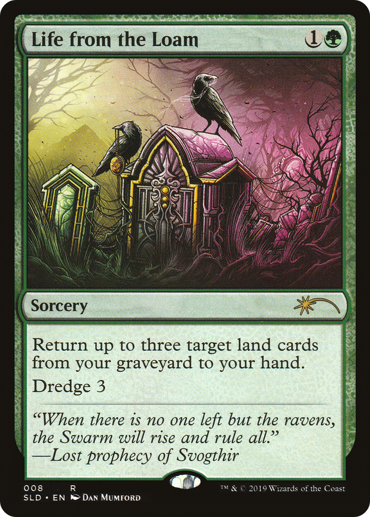Life from the Loam (SLD-008) [Secret Lair Drop]
