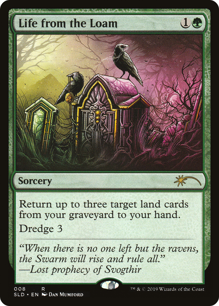Life from the Loam (SLD-008) [Secret Lair Drop]