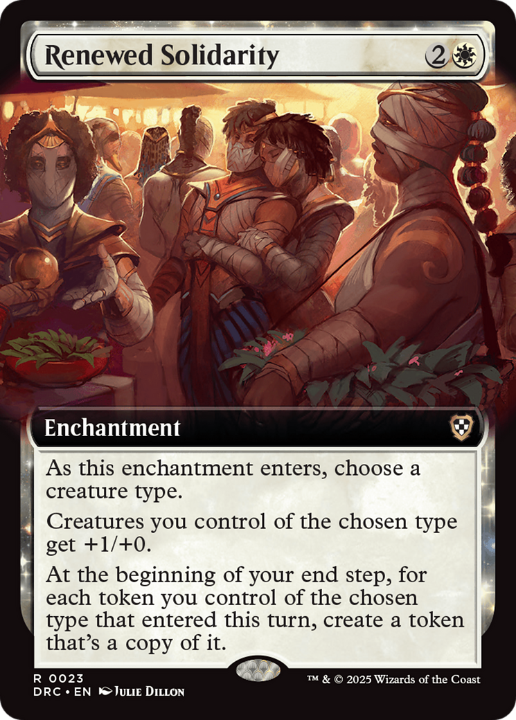 Renewed Solidarity (DRC-023) [Commander: Aetherdrift]: (enchantment, Extended Art)