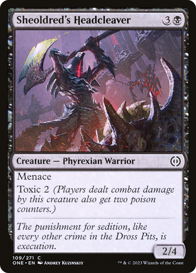 Sheoldred's Headcleaver (ONE-109) [Phyrexia: All Will Be One]