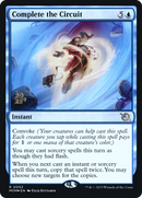 Complete the Circuit (PRE-52S) [March of the Machine Promos] Foil
