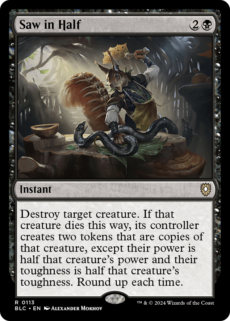 Saw in Half (BLC-113) [Bloomburrow Commander]