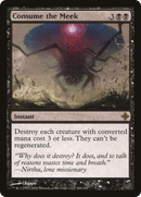 Consume the Meek (ROE-100) [Rise of the Eldrazi]