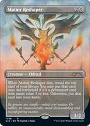 Matter Reshaper (Borderless) (SLD-1048) (Borderless) [Secret Lair Drop]