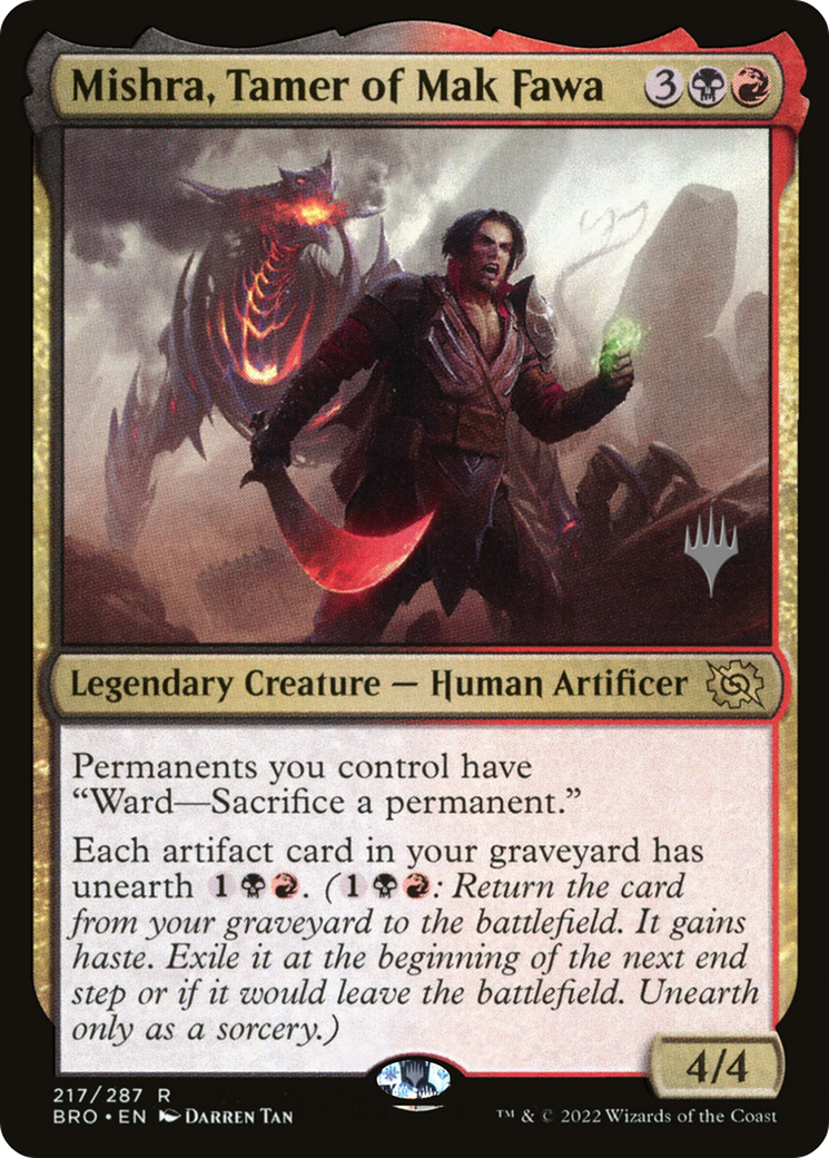 Mishra, Tamer of Mak Fawa (PPBRO-217) [Promo Pack: The Brothers' War Promos]