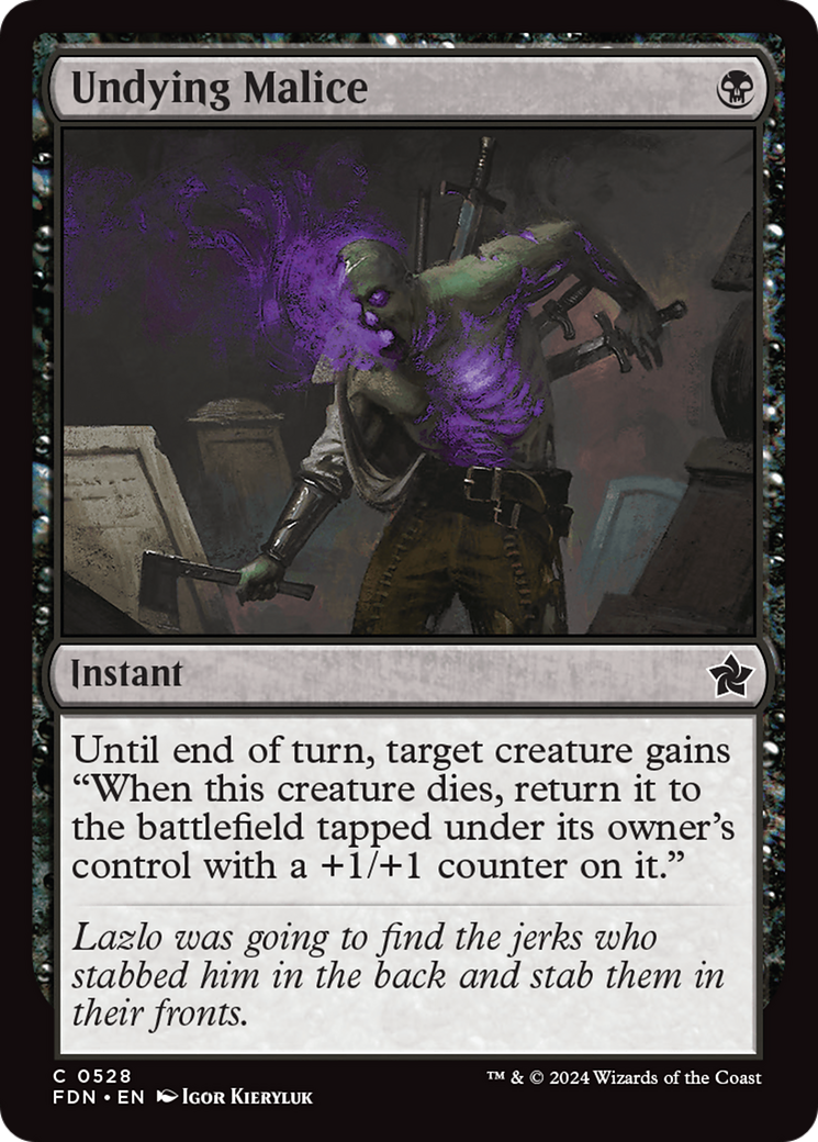 Undying Malice (FDN-528) [Foundations]