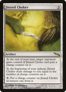 Jinxed Choker (MRD-189) [Mirrodin]