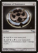 Talisman of Dominance (MRD-253) [Mirrodin]
