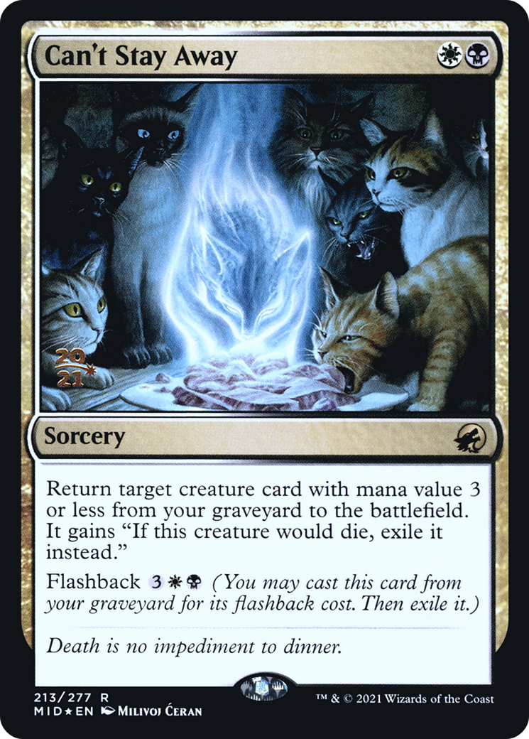 Can't Stay Away (PRE-213S) [Innistrad: Midnight Hunt Promos] Foil