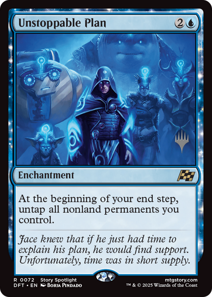 Unstoppable Plan (PPDFT-072) [Promo Pack: Aetherdrift] Foil