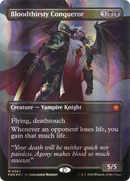 Bloodthirsty Conqueror (FDN-383) [Foundations] (Borderless) Foil