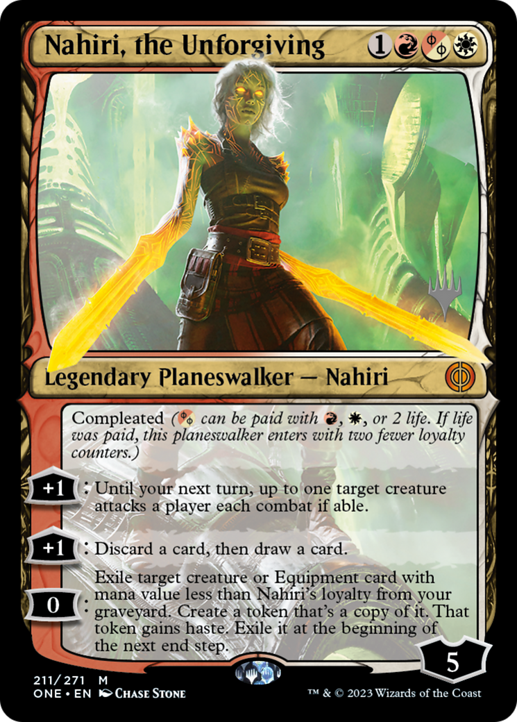 Nahiri, the Unforgiving (PPONE-211P) [Phyrexia: All Will Be One Promos]
