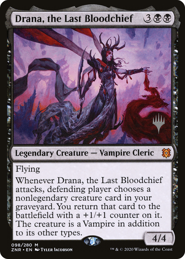 Drana, the Last Bloodchief (PPZNR-98P) [Promo Pack: Zendikar Rising Promos]